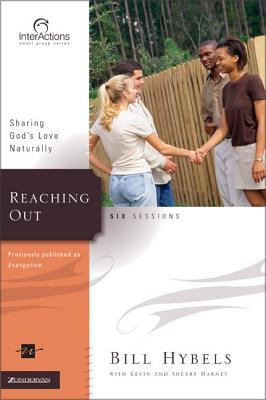Reaching Out: Sharing God's Love Naturally (Int... 0310265924 Book Cover
