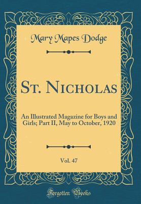 St. Nicholas, Vol. 47: An Illustrated Magazine ... 0484098756 Book Cover