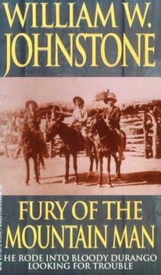 Fury of the Mountain Man (The Last Mountain Man... 0821753649 Book Cover