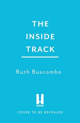 Inside Track: All You Need to Know to Go Racing 1035443015 Book Cover