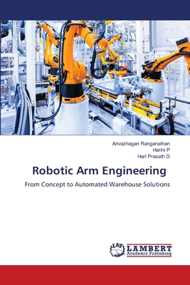 Robotic Arm Engineering 6209201466 Book Cover