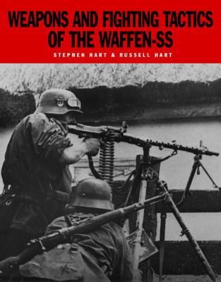 Weapons and Fighting Tactics of the Waffen-SS 178274312X Book Cover