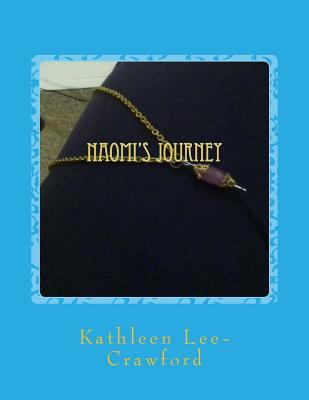 Naomi's Journey 1978254660 Book Cover