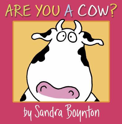 Are You a Cow?. Sandra Boynton 0857079050 Book Cover