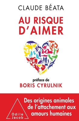 At the Risk of Loving / Au risque d'aimer: Préf... [French] 2738129846 Book Cover
