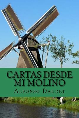 Cartas desde mi Molino [Spanish] 1532745311 Book Cover