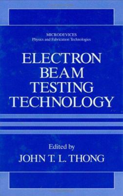 Electron Beam Testing Technology 0306443600 Book Cover