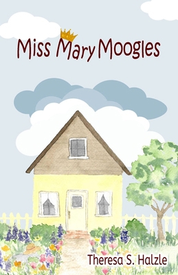 Miss Mary Moogles B0D3N9JGKN Book Cover