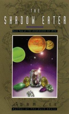 The Shadow Eater: Book II of the Dominions of Irth 0380806274 Book Cover
