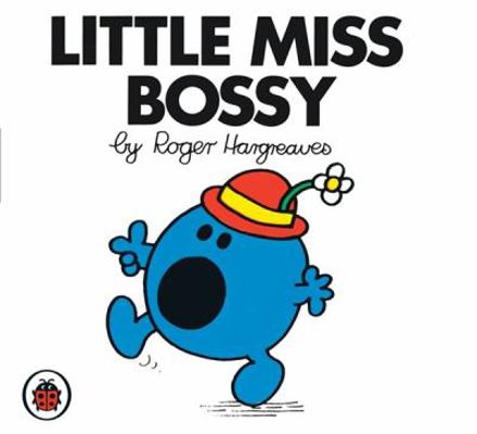 Little Miss Bossy V1: Mr Men and Little Miss 1846462223 Book Cover