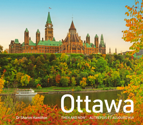 Ottawa Then and Now 0008737703 Book Cover