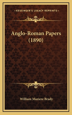 Anglo-Roman Papers (1890) 1166523667 Book Cover