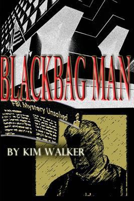 BlackBag Man: The UNAUTHORIZED Biography of a R... 1496100743 Book Cover