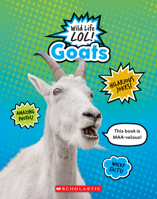 Goats (Wild Life Lol!) 0531129780 Book Cover