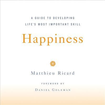 Happiness: A Guide to Developing Life's Most Im... 1549121375 Book Cover