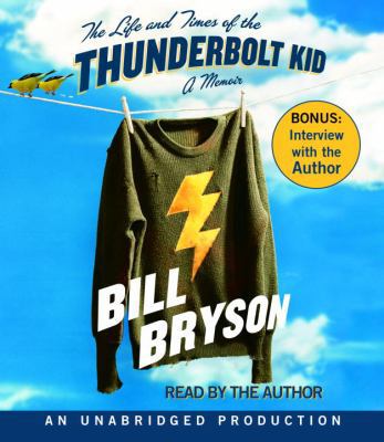 The Life and Times of the Thunderbolt Kid: A Me... 0739315234 Book Cover