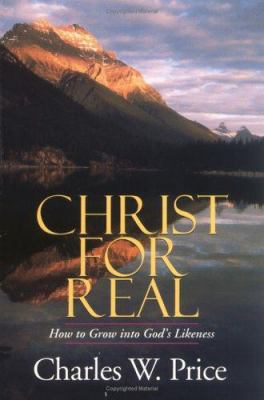 Christ for Real 0825435501 Book Cover