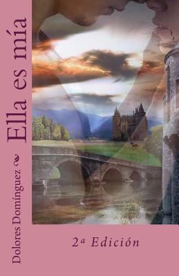Ella es mía [Spanish] 1497460182 Book Cover