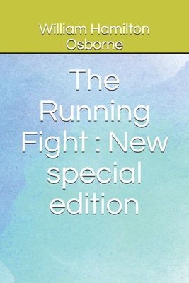 The Running Fight: New special edition B088LKFB6T Book Cover