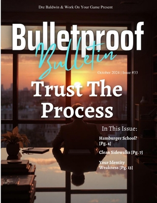 Bulletproof Bulletin: October 2024 B0DJY7PC9D Book Cover