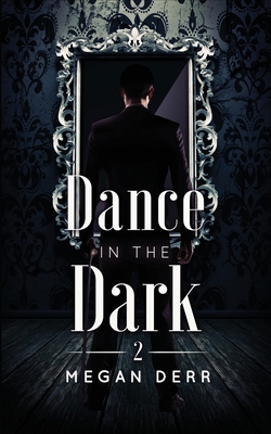 Dance in the Dark 1708259775 Book Cover