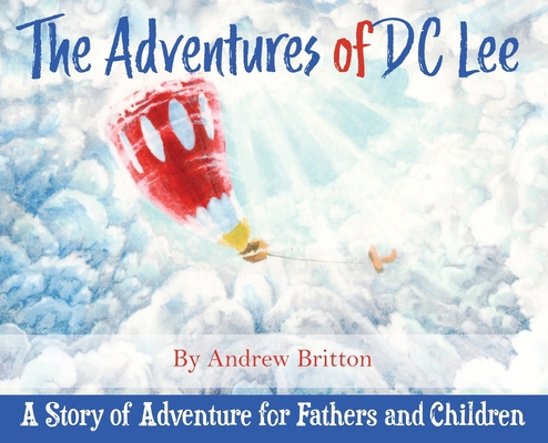 The Adventures of DC Lee: A Story of Adventure ... B0B72LX7VN Book Cover