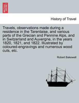 Travels, Observations Made During a Residence i... 1241503001 Book Cover