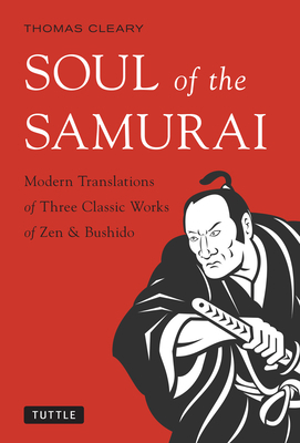 Soul of the Samurai: Modern Translations of Thr... 4805312912 Book Cover