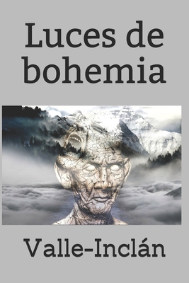 Luces de bohemia [Spanish] 1675579709 Book Cover