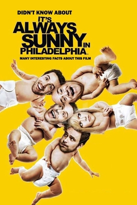 Didn't Know About It's Always Sunny in Philadel... B08QSD2SVS Book Cover