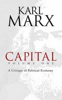 Capital, Volume One: A Critique of Political Ec... 0486477487 Book Cover