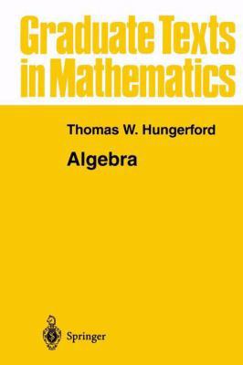 Algebra 0387905189 Book Cover