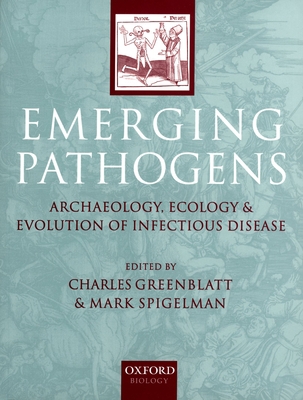 Emerging Pathogens: The Archaeology, Ecology, a... 0198509014 Book Cover