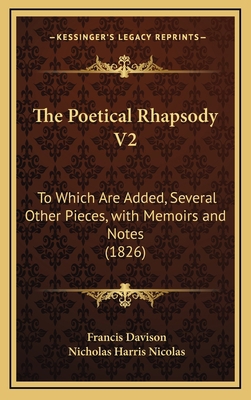 The Poetical Rhapsody V2: To Which Are Added, S... 1165202786 Book Cover