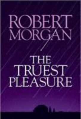 The Truest Pleasure [Large Print] 1585473464 Book Cover