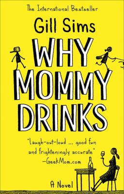Why Mommy Drinks 000830016X Book Cover