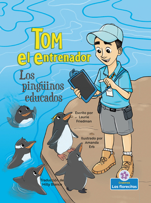 Los Pingüinos Educados (Polite Penguins) [Spanish] 1039611818 Book Cover