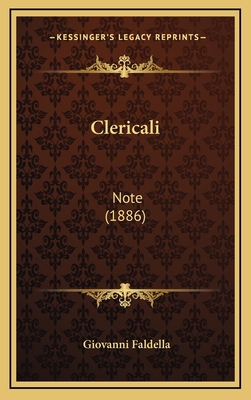 Clericali: Note (1886) [Italian] 1167918878 Book Cover