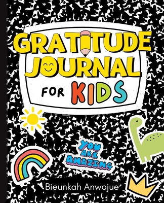 Gratitude Journal for Kids 195716204X Book Cover