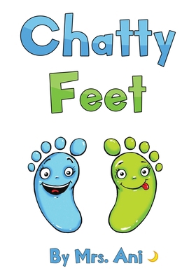Chatty Feet 0999293230 Book Cover