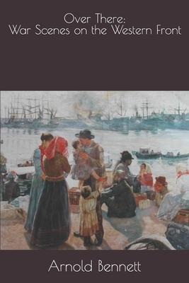 Over There: War Scenes on the Western Front 1693830647 Book Cover