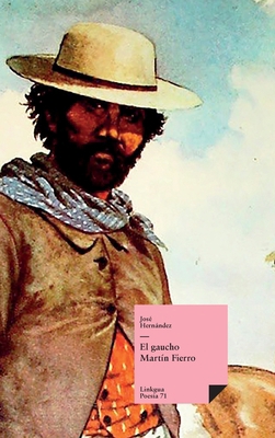 El gaucho Martín Fierro [Spanish] 8411261018 Book Cover