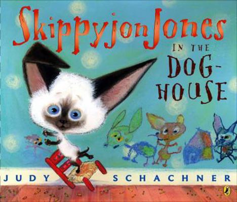 Skippyjon Jones in the Doghouse 1417769769 Book Cover