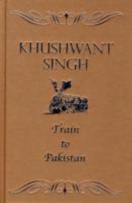 Train to Pakistan. Khushwant Singh 0670081493 Book Cover