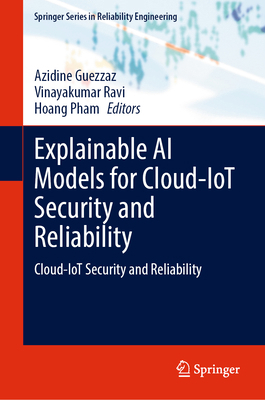 Explainable AI Models for Cloud-Iot Security an... 3032309379 Book Cover
