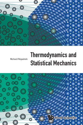 Thermodynamics and Statistical Mechanics 9811224234 Book Cover