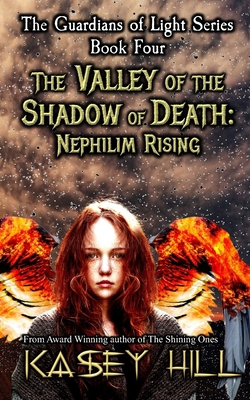 The Valley of the Shadow of Death: Nephilim Rising 1952880262 Book Cover