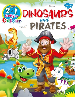 Dinosaurs and Pirates 9389504724 Book Cover