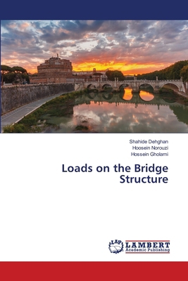 Loads on the Bridge Structure 6207844726 Book Cover