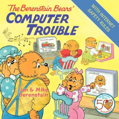 The Berenstain Bears' Computer Trouble 0060574100 Book Cover